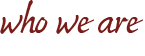 Who we are